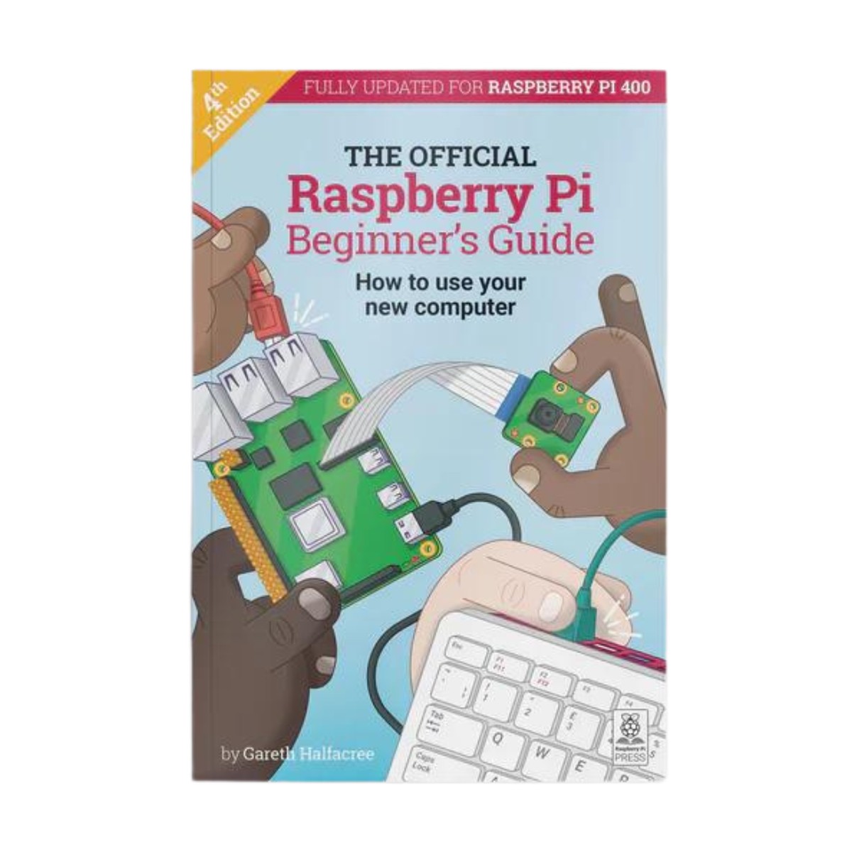 Raspberry Pi Beginner's Guide 4th Edition
