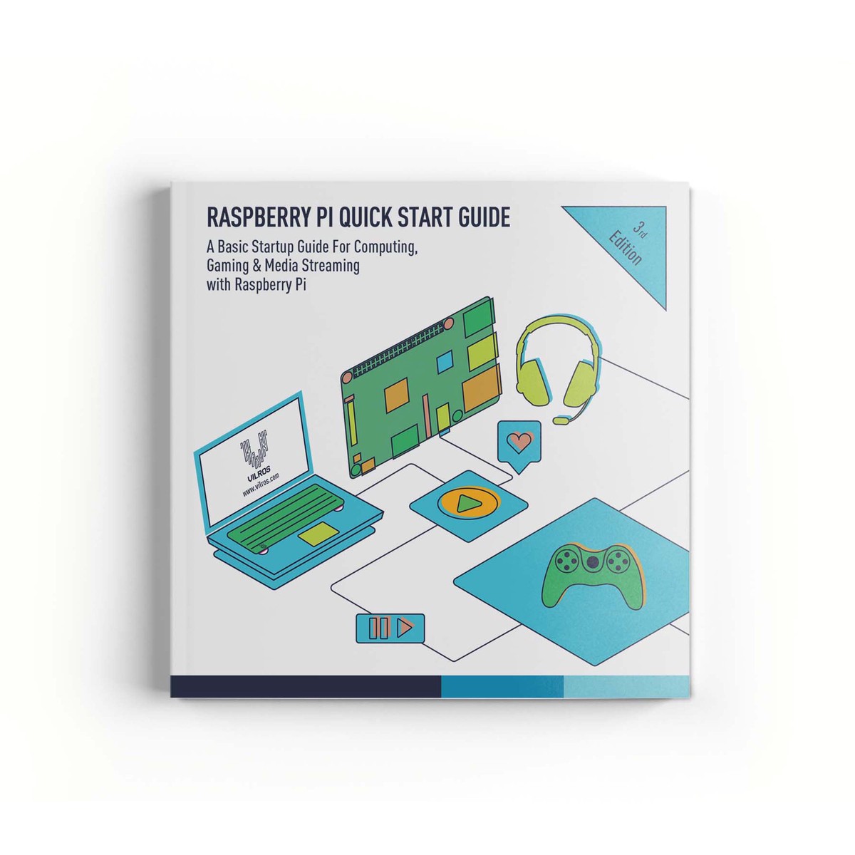Vilros Raspberry Pi Quickstart Guide, Third Edition